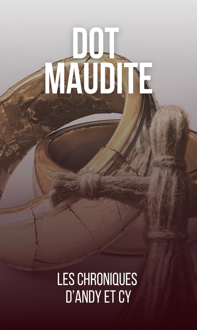 Couverture de Dot maudite