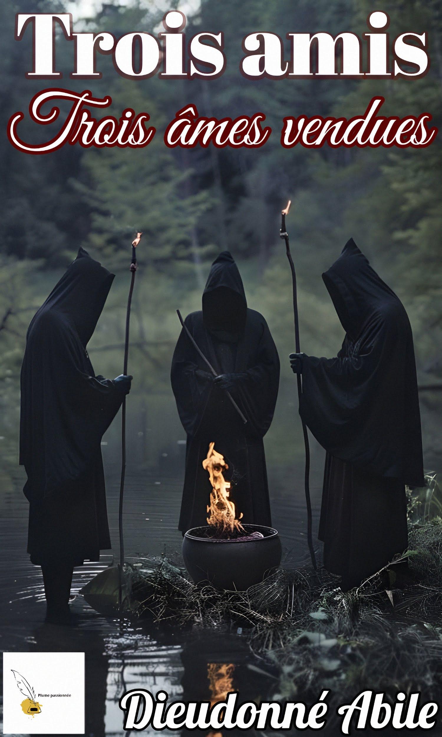Couverture de Trois amis, Trois âmes vendues 