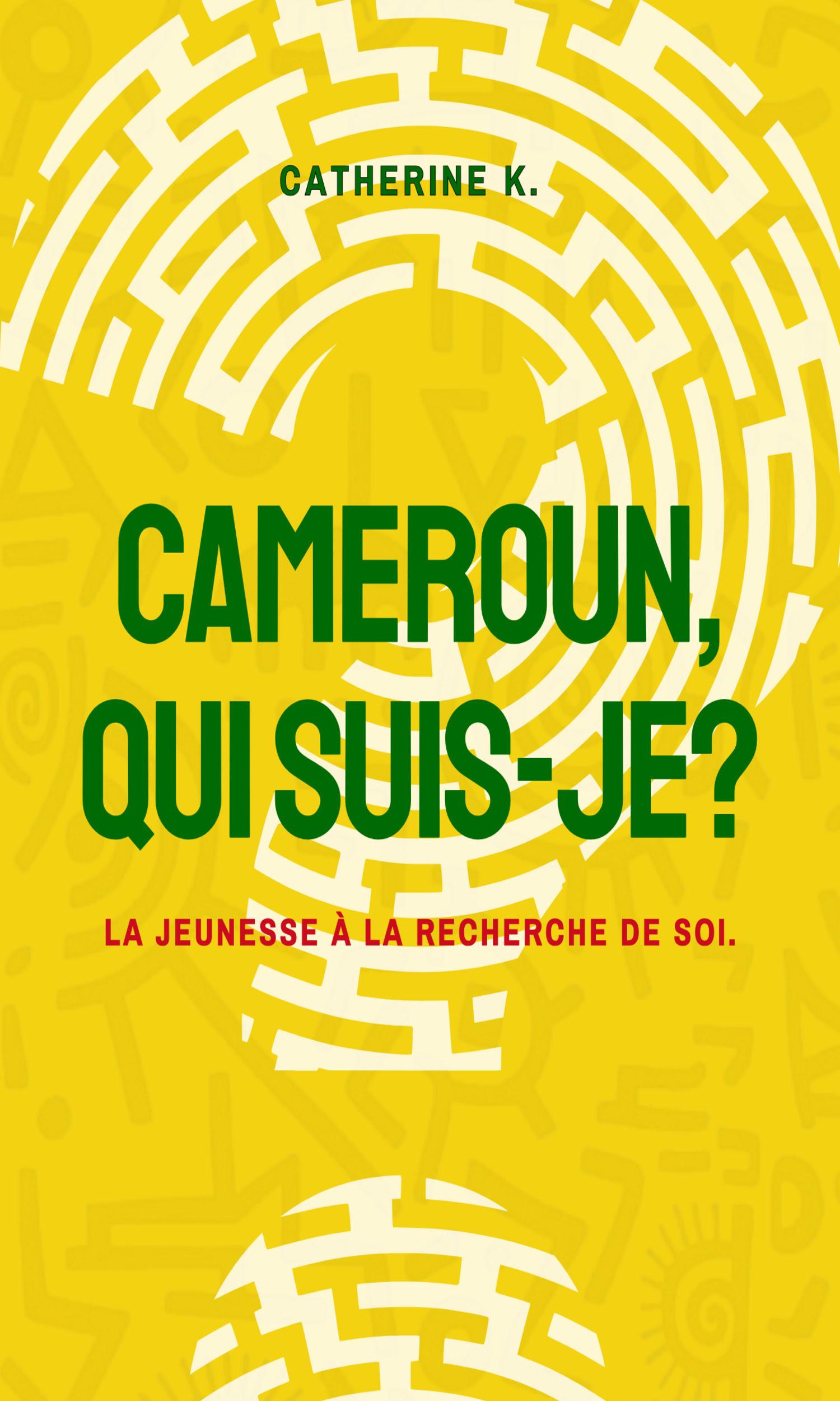 Couverture de Cameroun, qui suis-je? La jeunesse à la recherche de soi