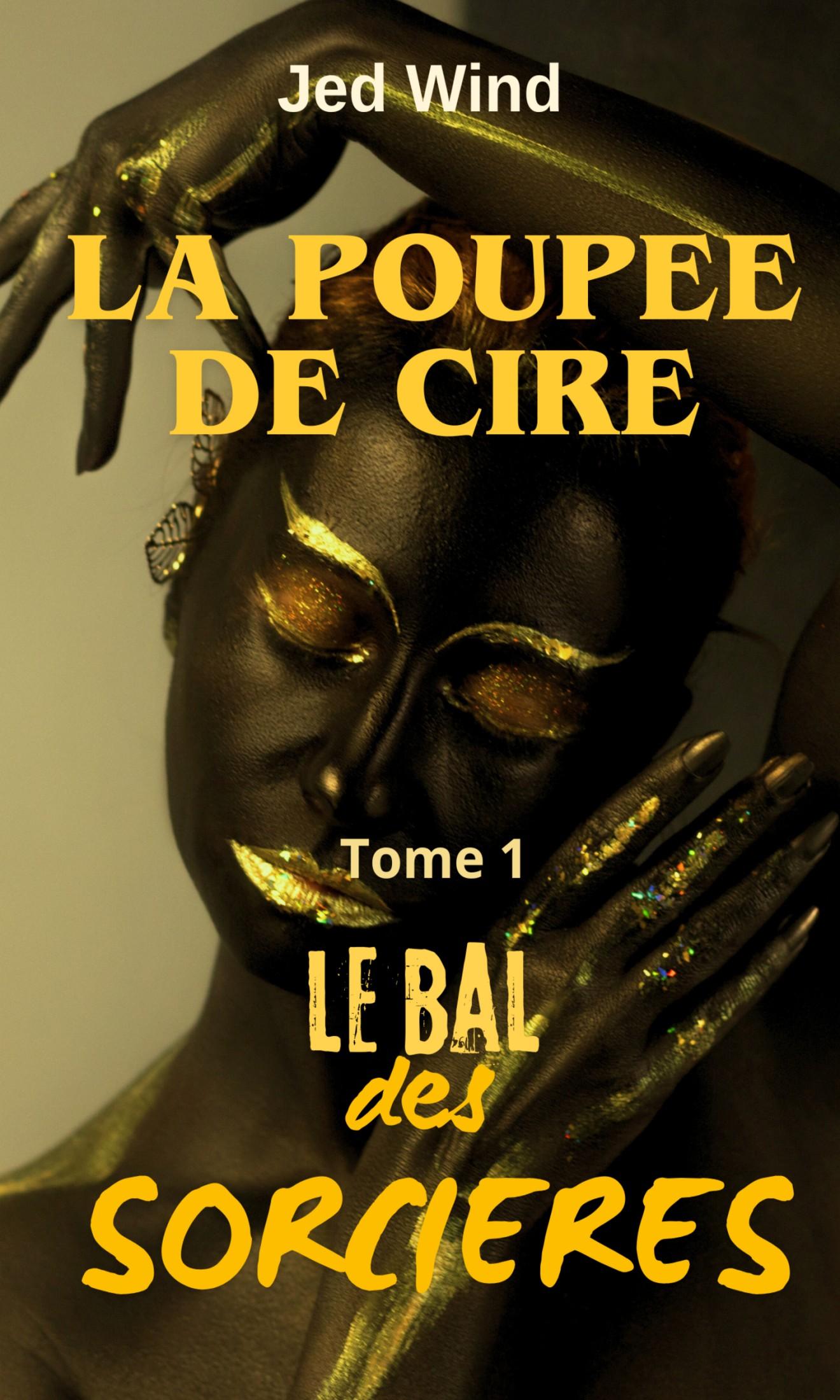 Couverture de La Poupée de Cire - Tome 1