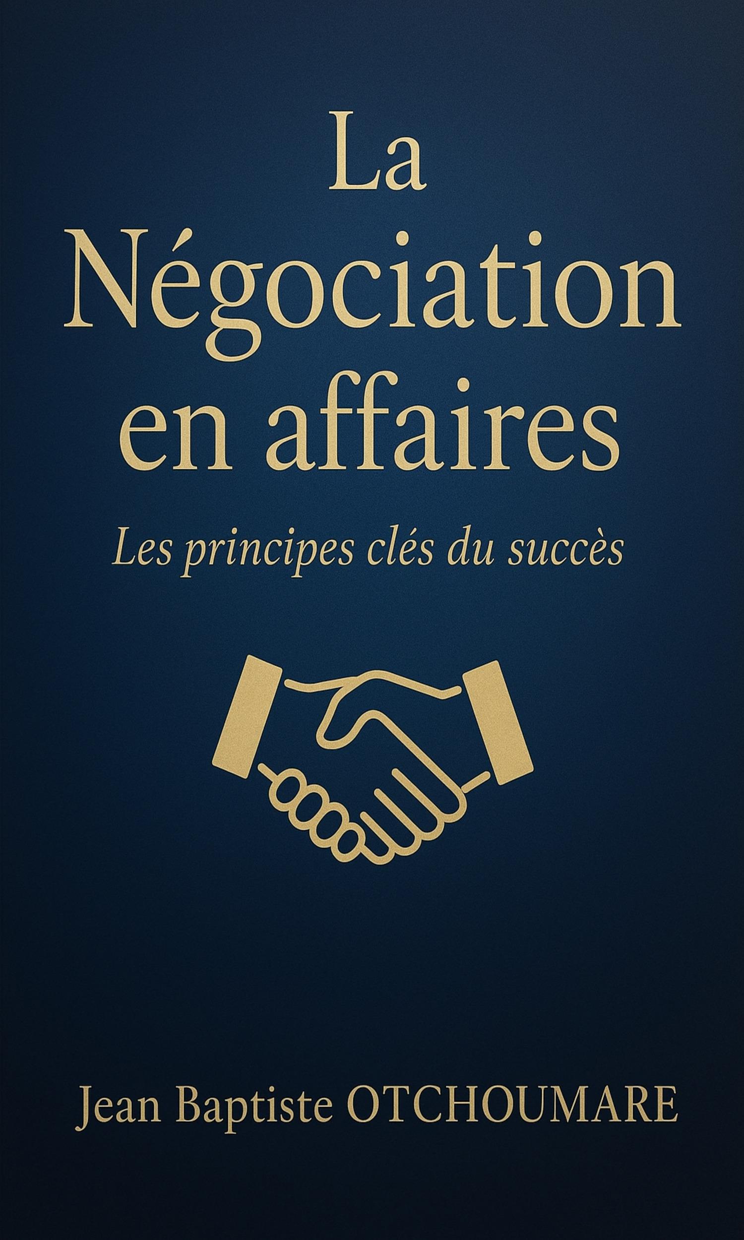 Couverture de La Négociation en Affaires 