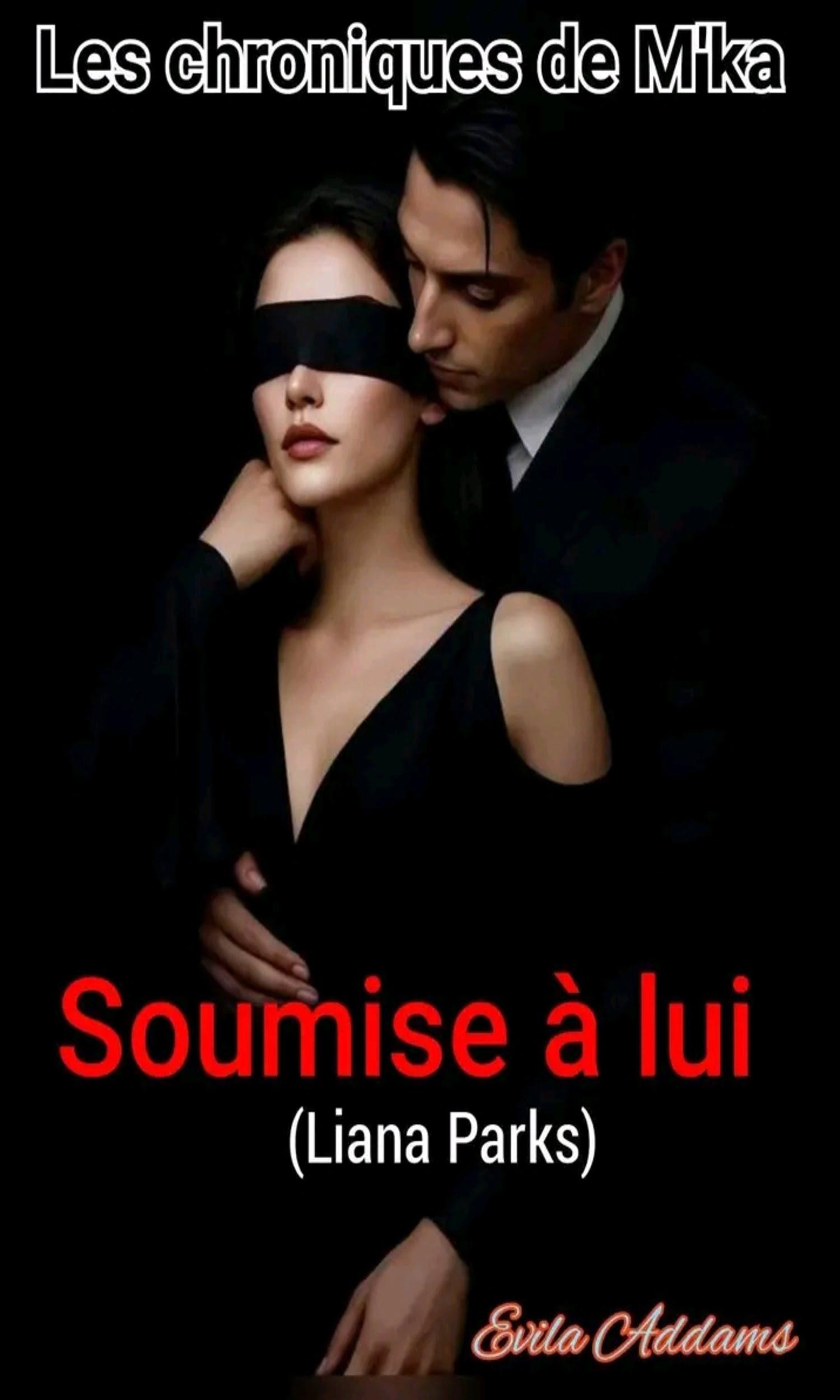 Couverture de Soumise à lui :Liana Parks 
