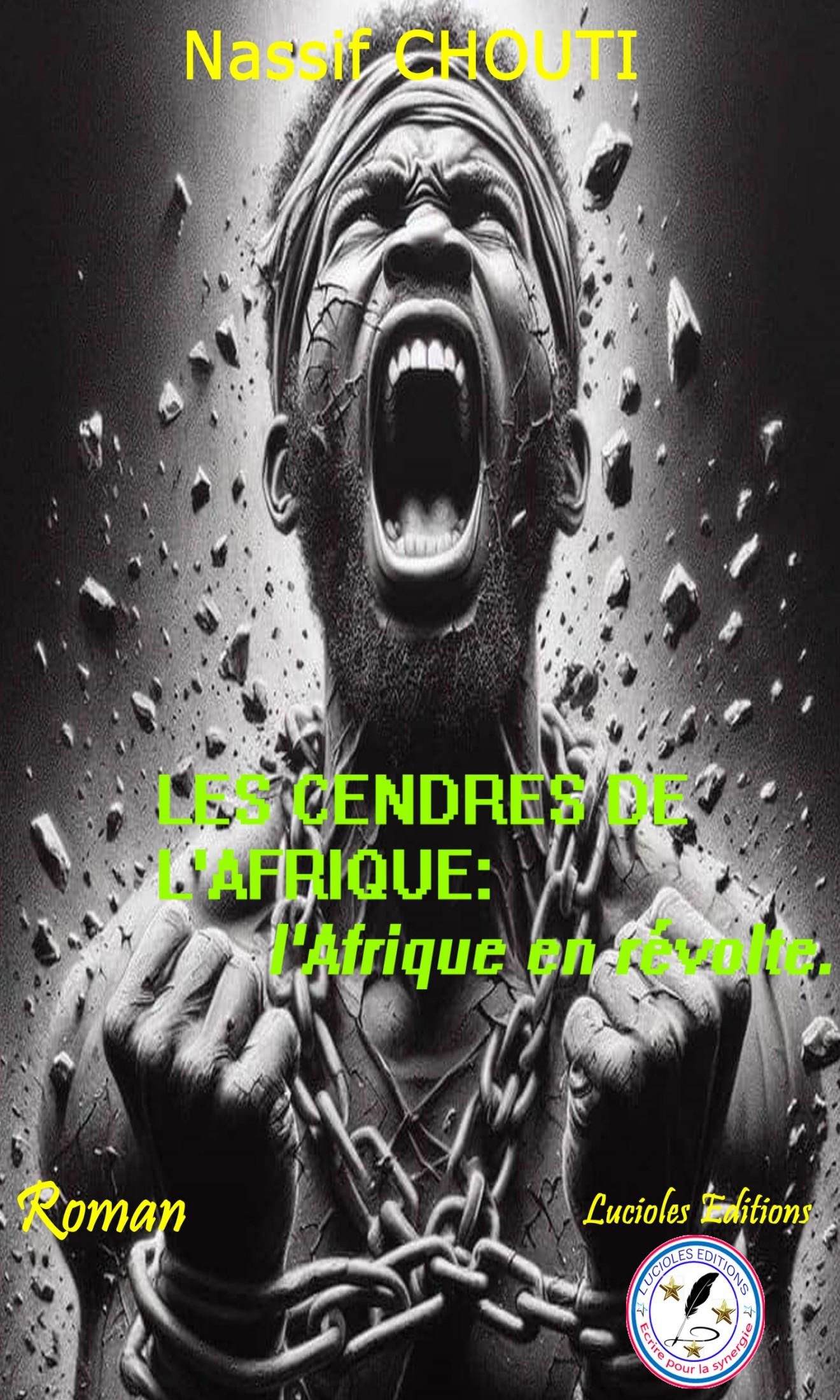 Couverture de Les cendres de L'Afrique : l'Afrique en révolte
