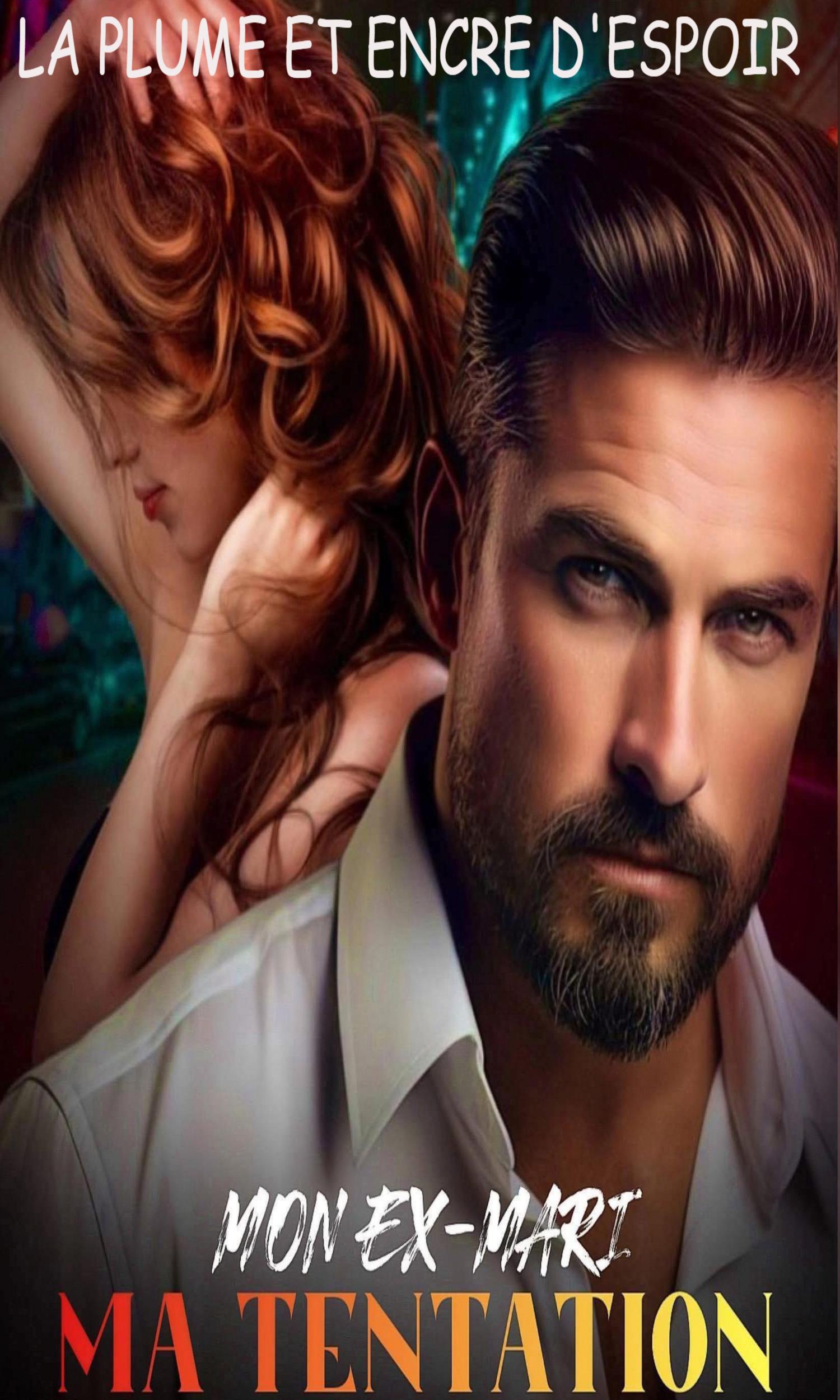 Couverture de Mon ex-mari, ma tentation