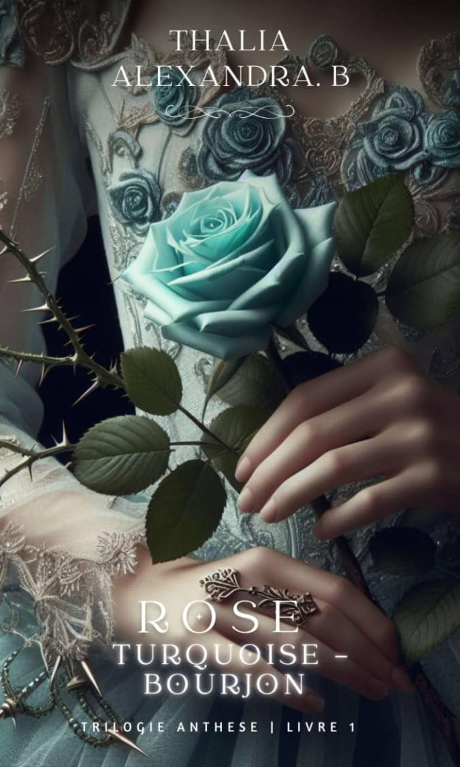Couverture de Rose Turquoise - Bourjon Livre 1