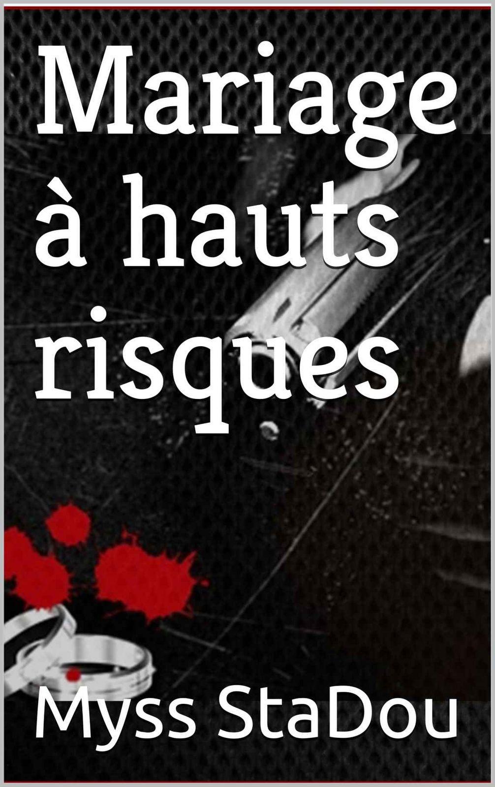 Couverture de Mariage à hauts risques