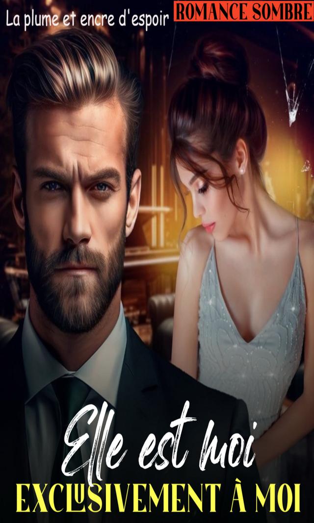 Couverture de Elle est à moi, exclusivement à moi