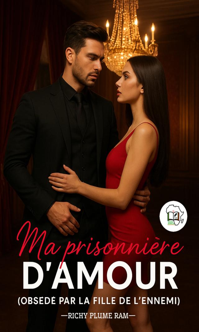 Couverture de Ma Prisonnière d'amour (Obsédé par la Fille de L’Ennemi)