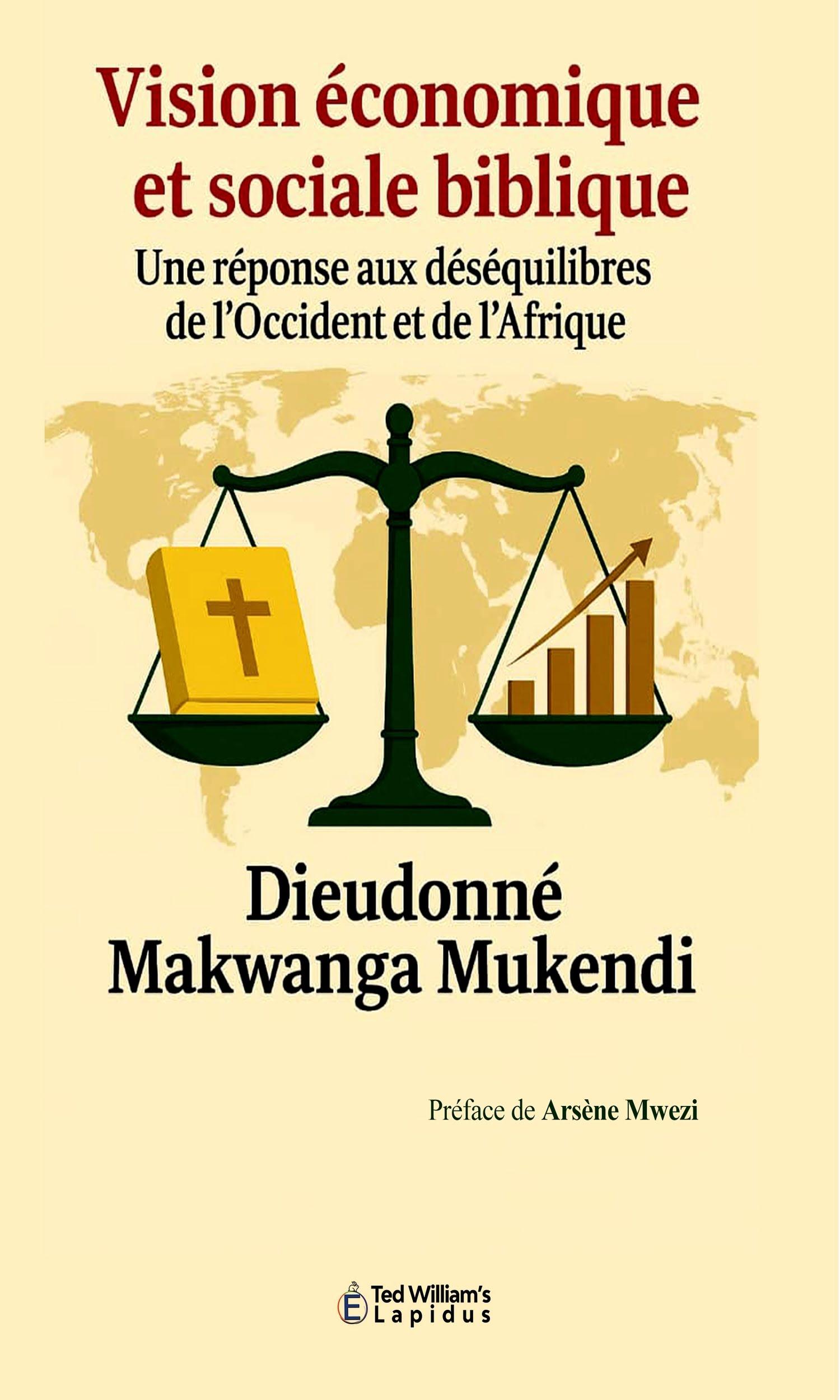 Couverture de Vision économique et sociale biblique: une réponse aux déséquilibres de l'occident et de l'Afrique