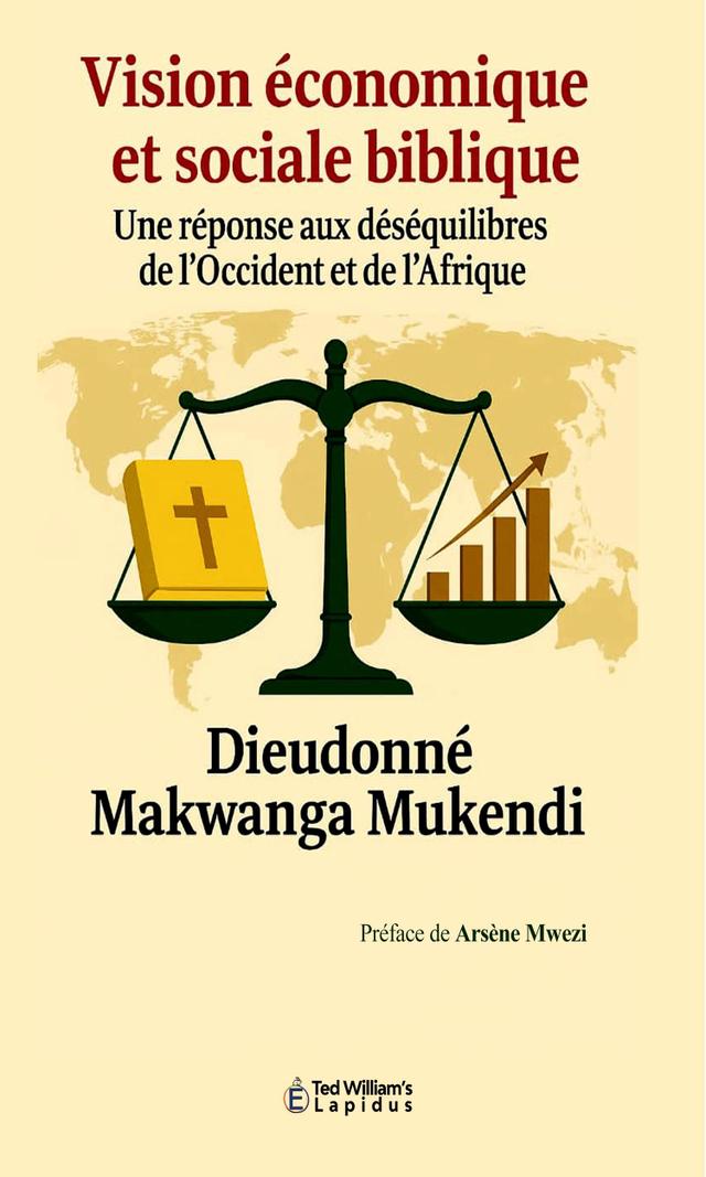 Couverture de Vision économique et sociale biblique: une réponse aux déséquilibres de l'occident et de l'Afrique