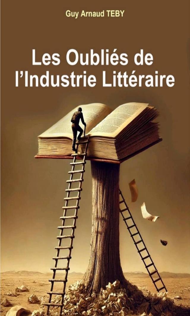 Couverture de Les Oubliés de l’Industrie Littéraire