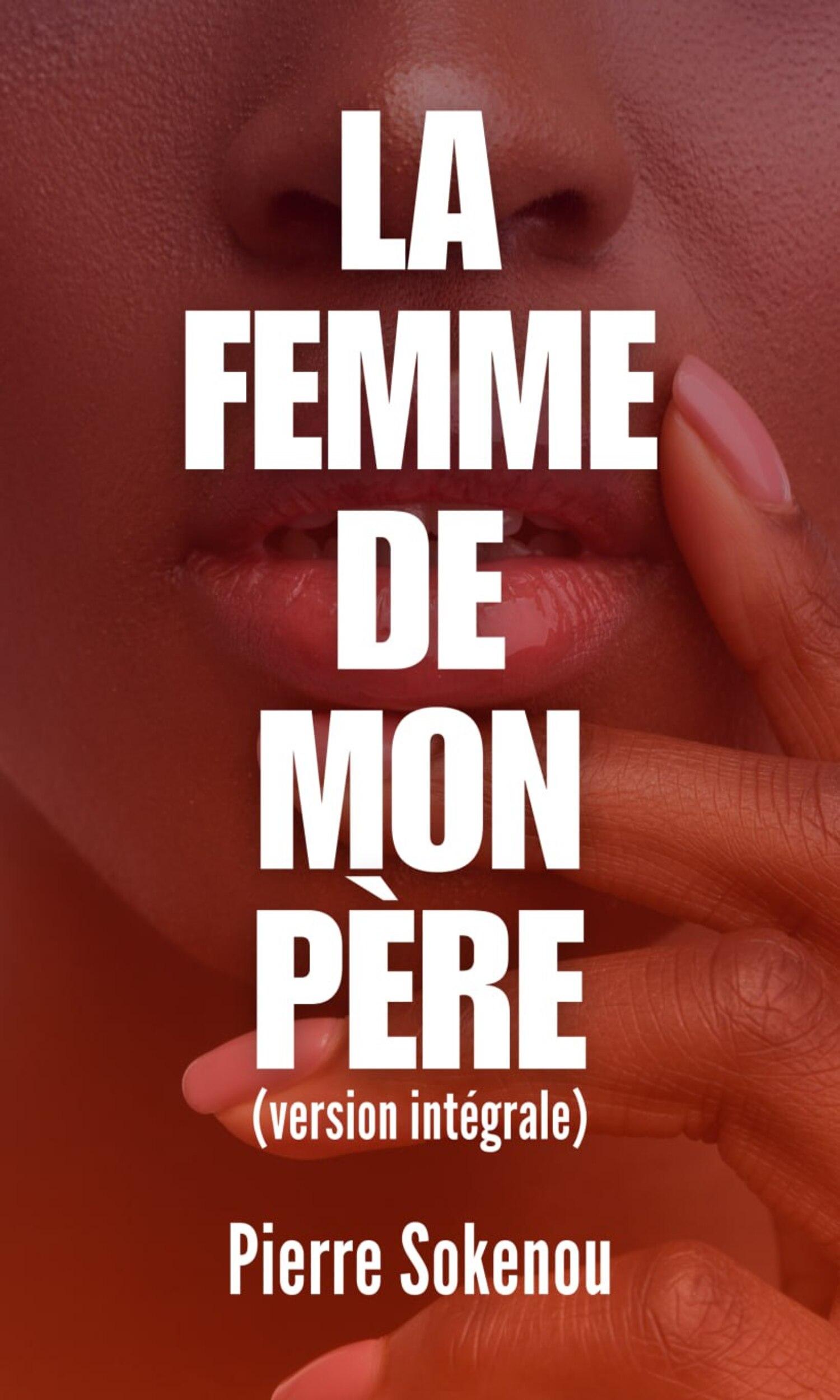 Couverture de La femme de mon père (version intégrale)
