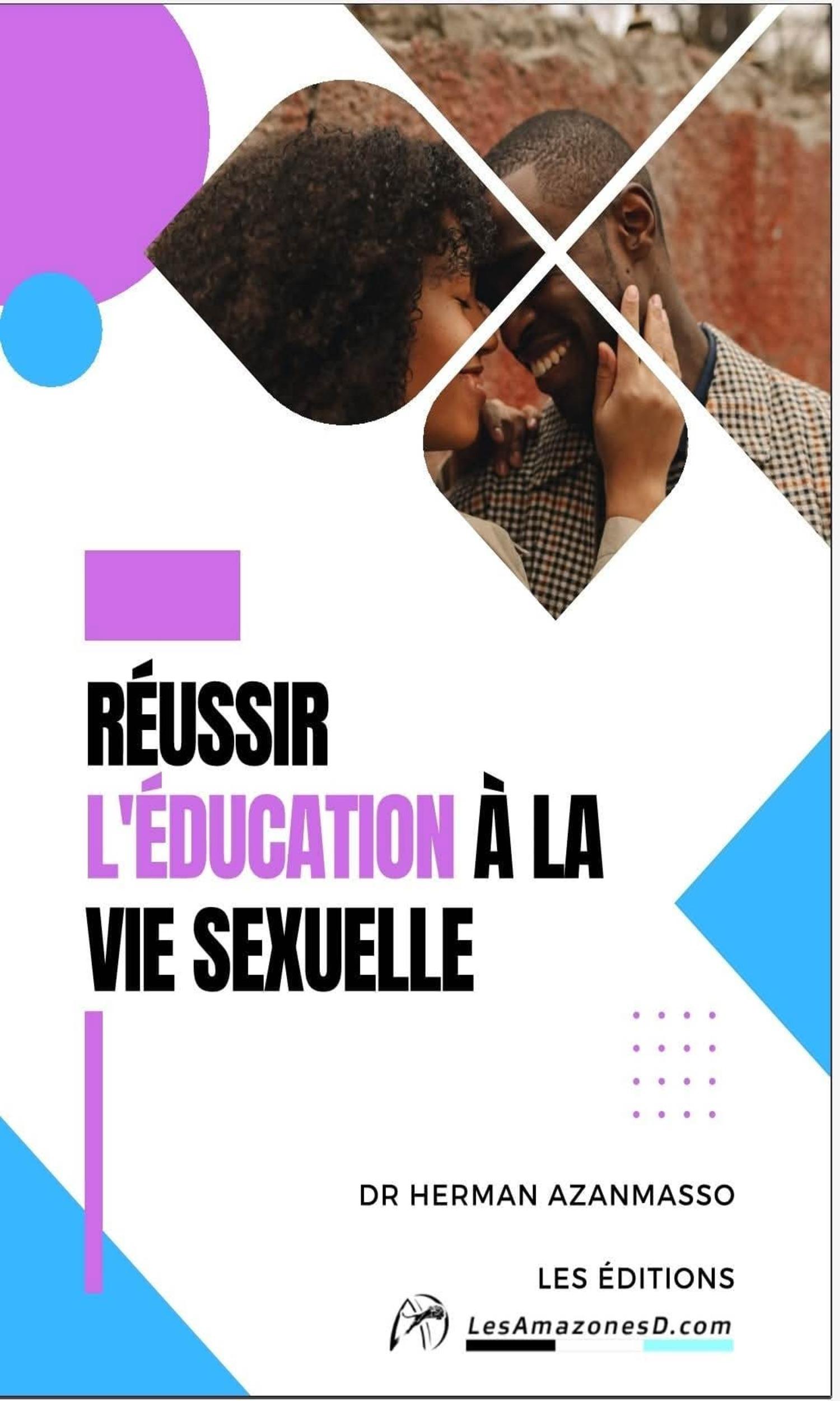 Couverture de Réussir l'éducation à la vie sexuelle
