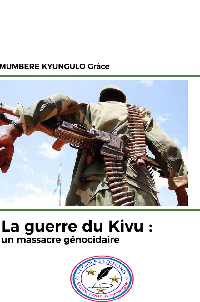 Couverture de La guerre du Kivu : un massacre génocidaire