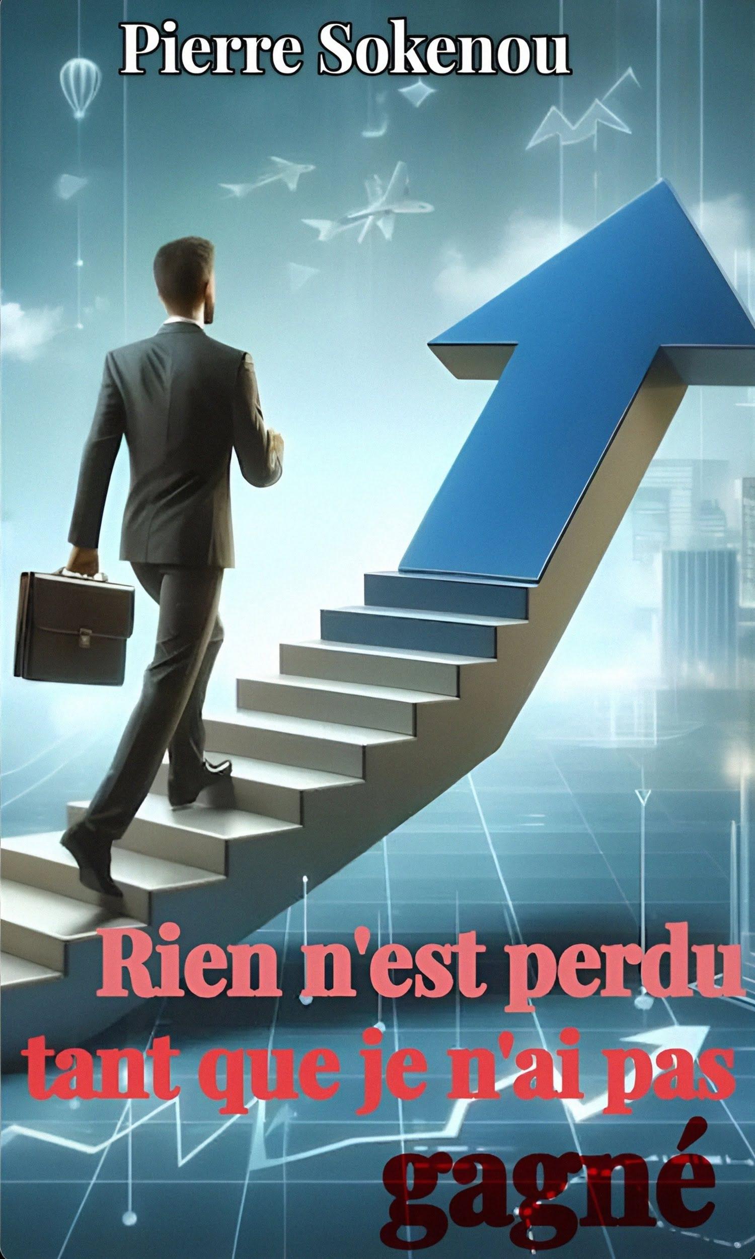 Couverture de Rien n'est perdu tant que je n'ai pas gagné