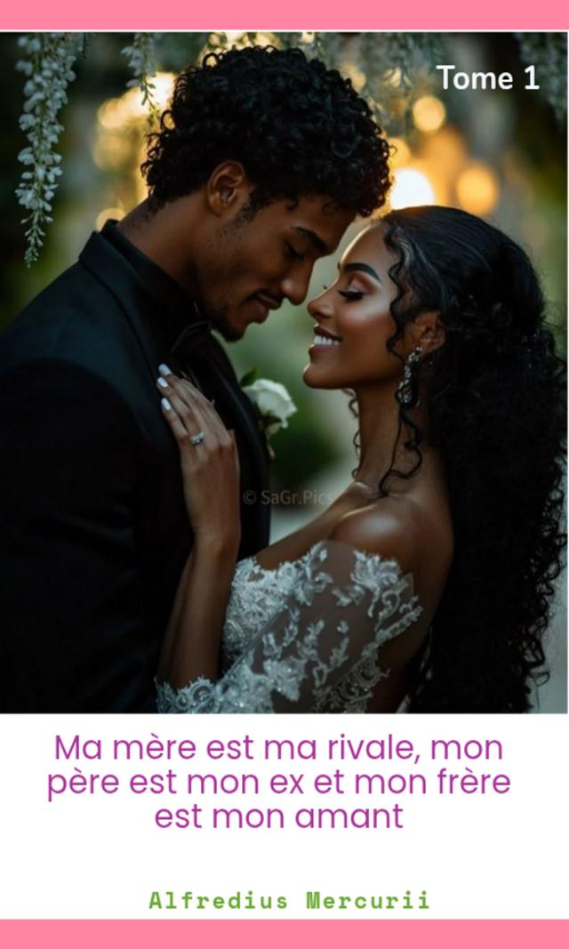 Couverture de Ma mère est ma rivale, mon père est mon ex et mon frère est mon amant Tome 1
