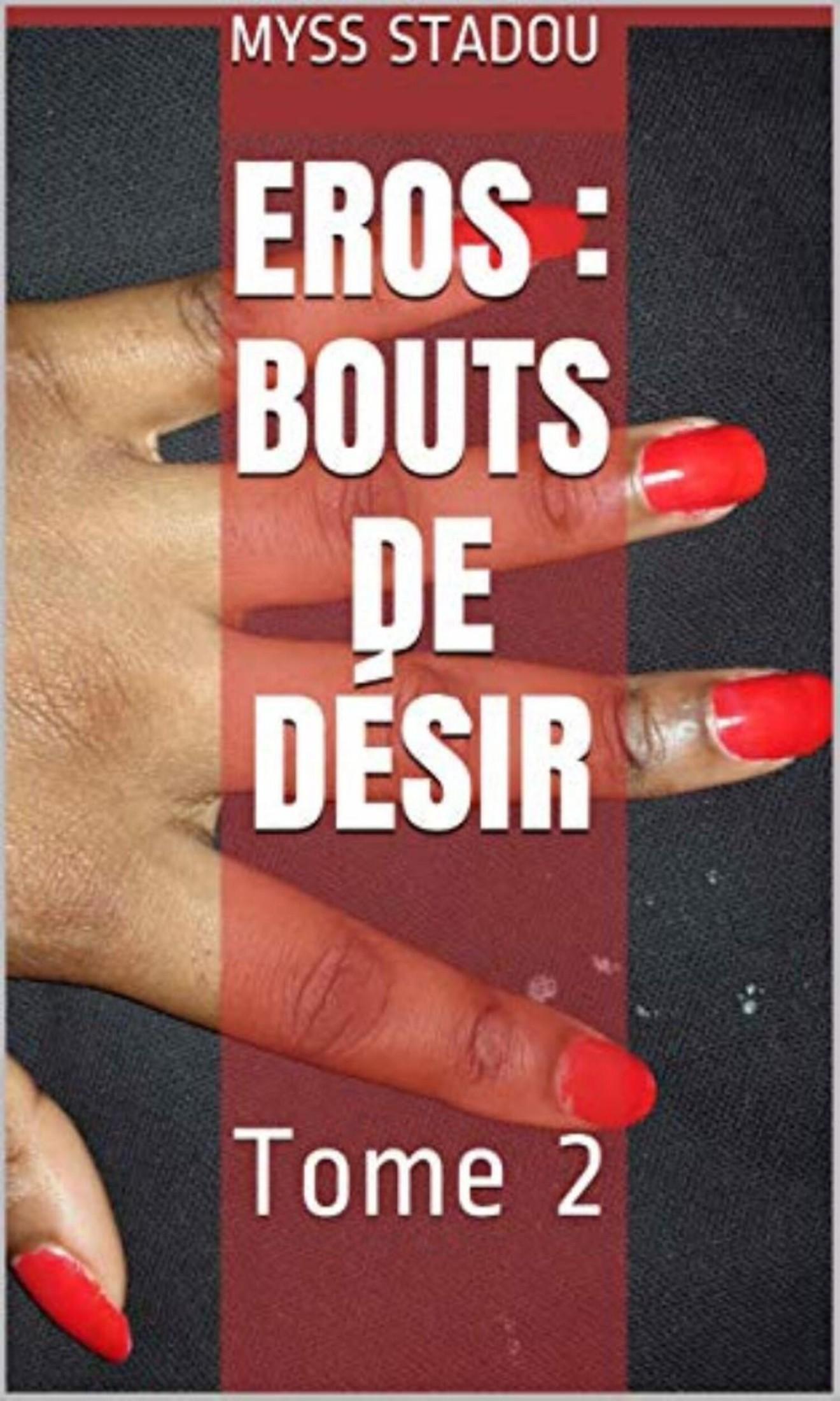 Couverture de Eros. Bouts de désir - Tome 2