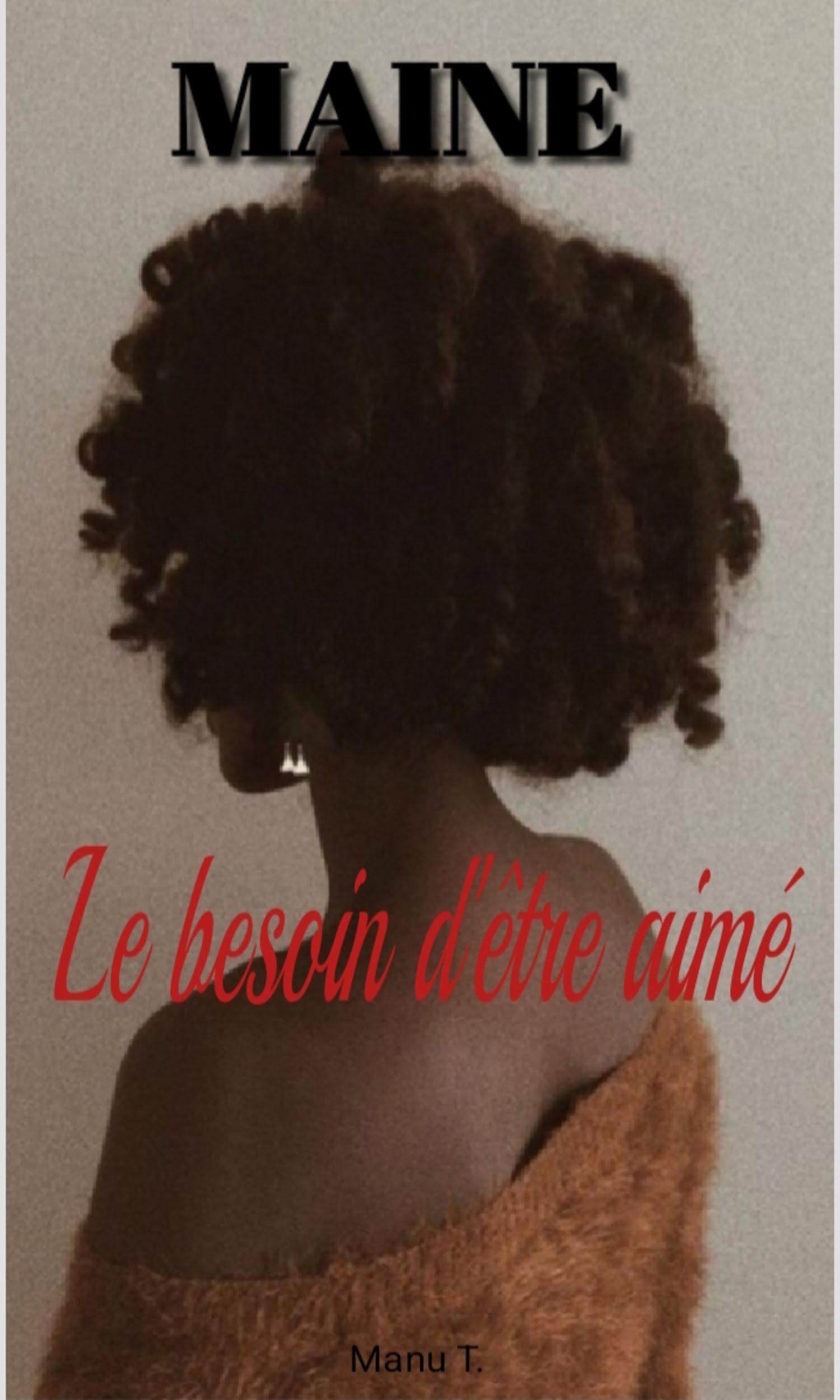 Couverture de Maine: Le besoin d'être aimé 