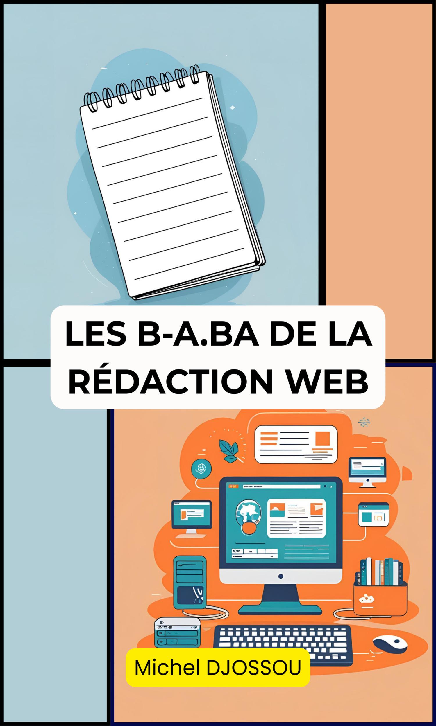 Couverture de Les b-a.ba de la rédaction web
