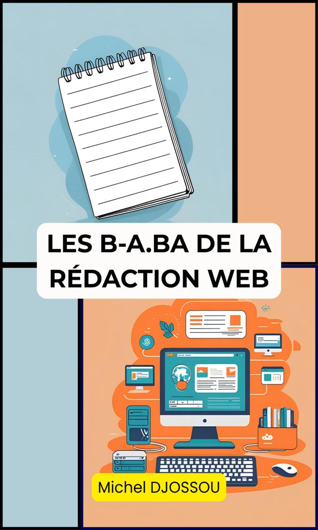 Couverture de Les b-a.ba de la rédaction web