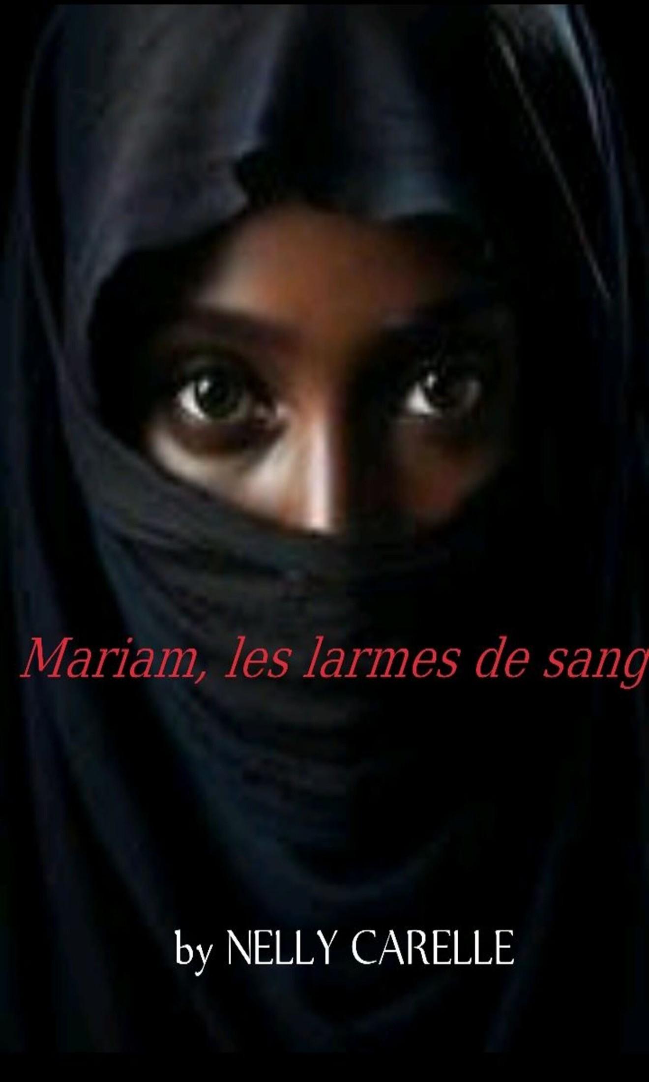 Couverture de Mariam, les larmes de sang