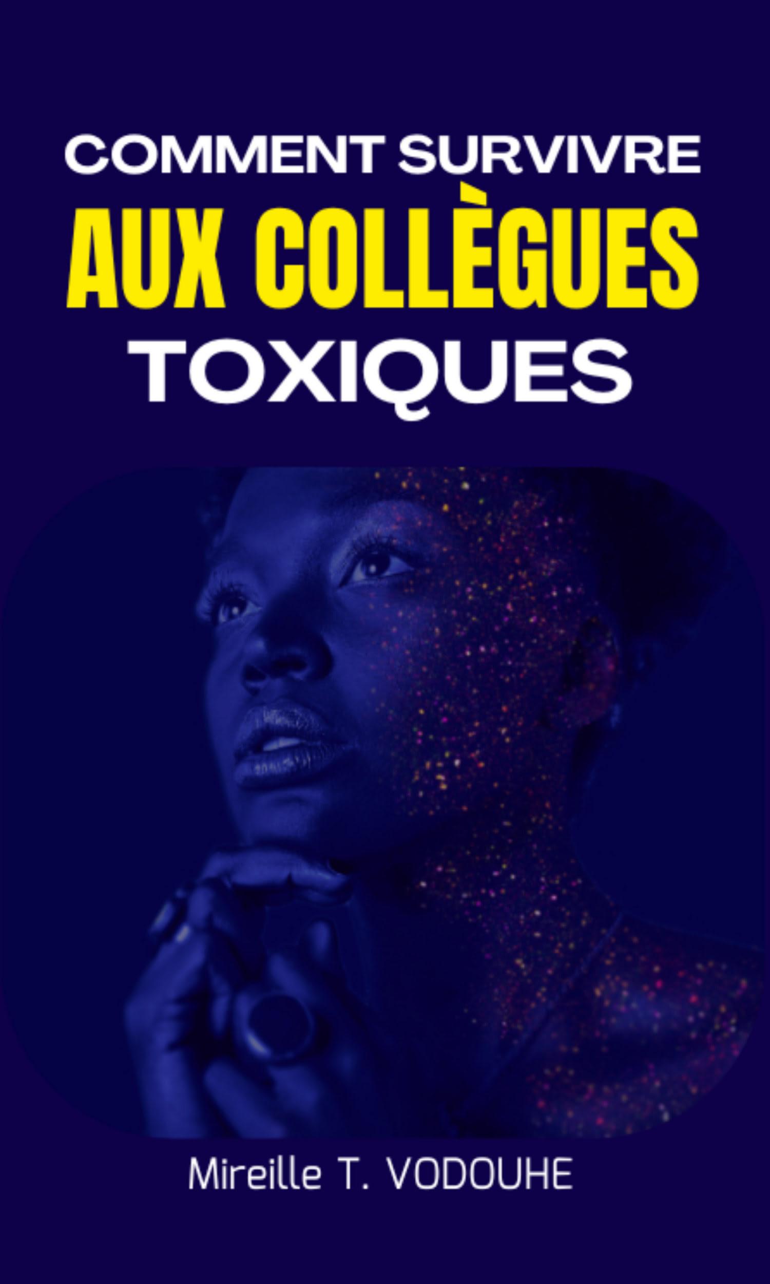 Couverture de Comment survivre aux collègues toxiques
