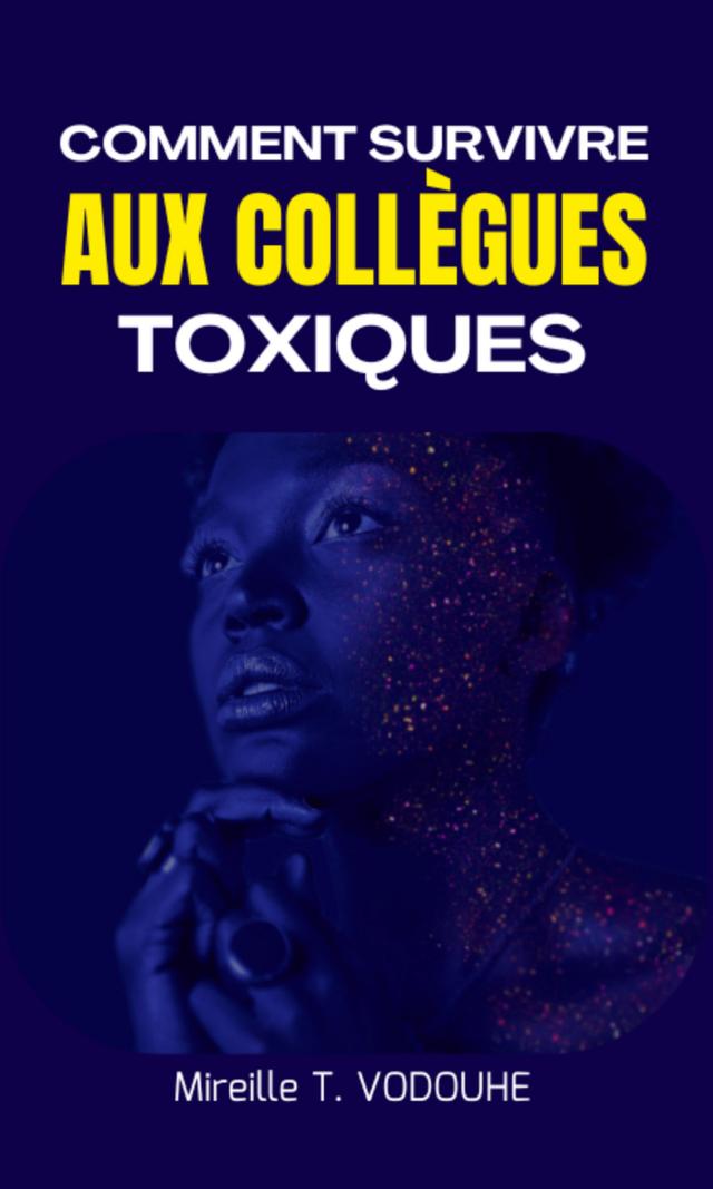 Couverture de Comment survivre aux collègues toxiques