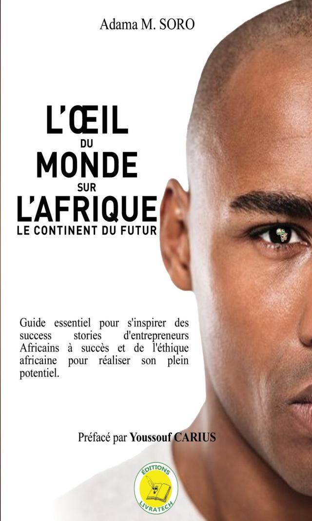 Couverture de L'œil du monde sur l'Afrique, le continent du futur