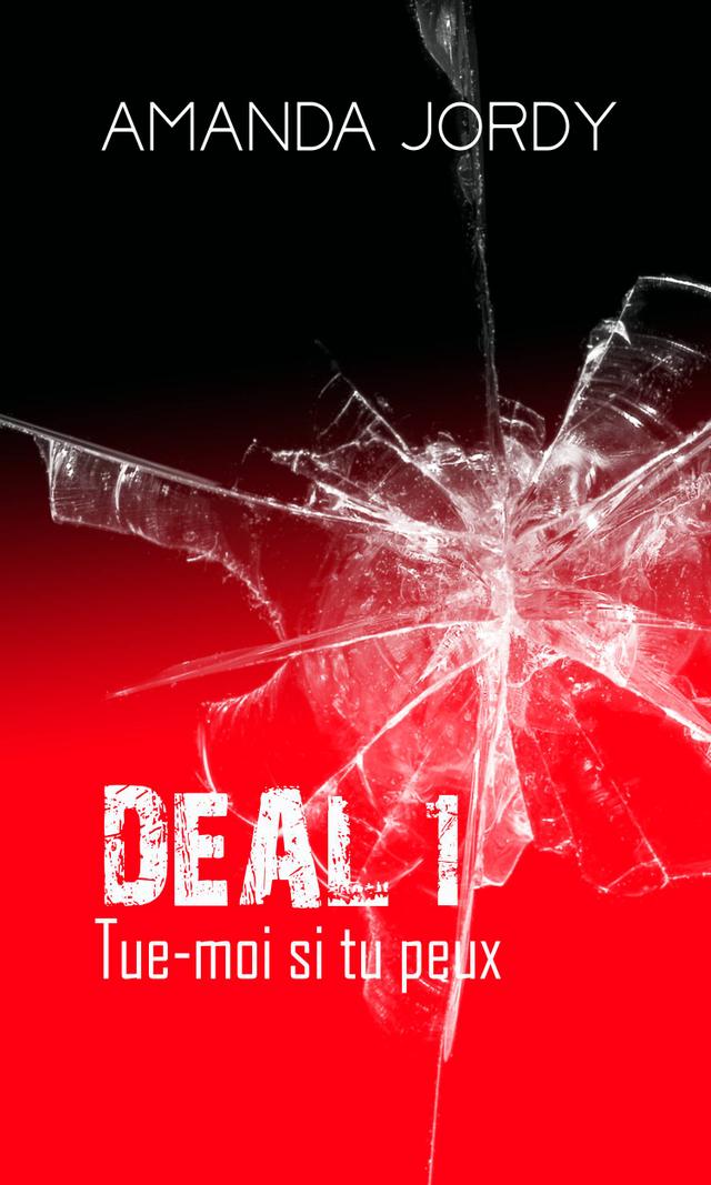 Couverture de DEAL : Tue-moi si tu peux 1