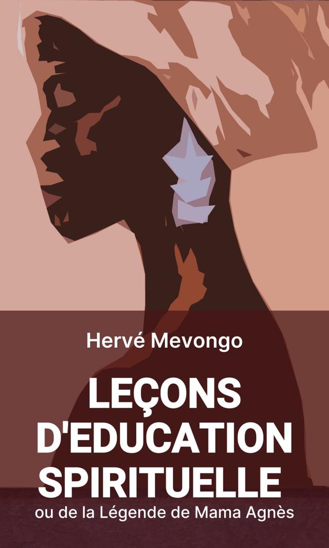 Couverture de Leçons d'Education Spirituelle ou de la Légende de Mama Agnès