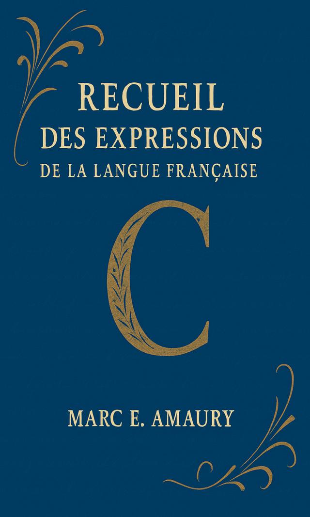 Couverture de Recueil des expressions de la langue française (C)