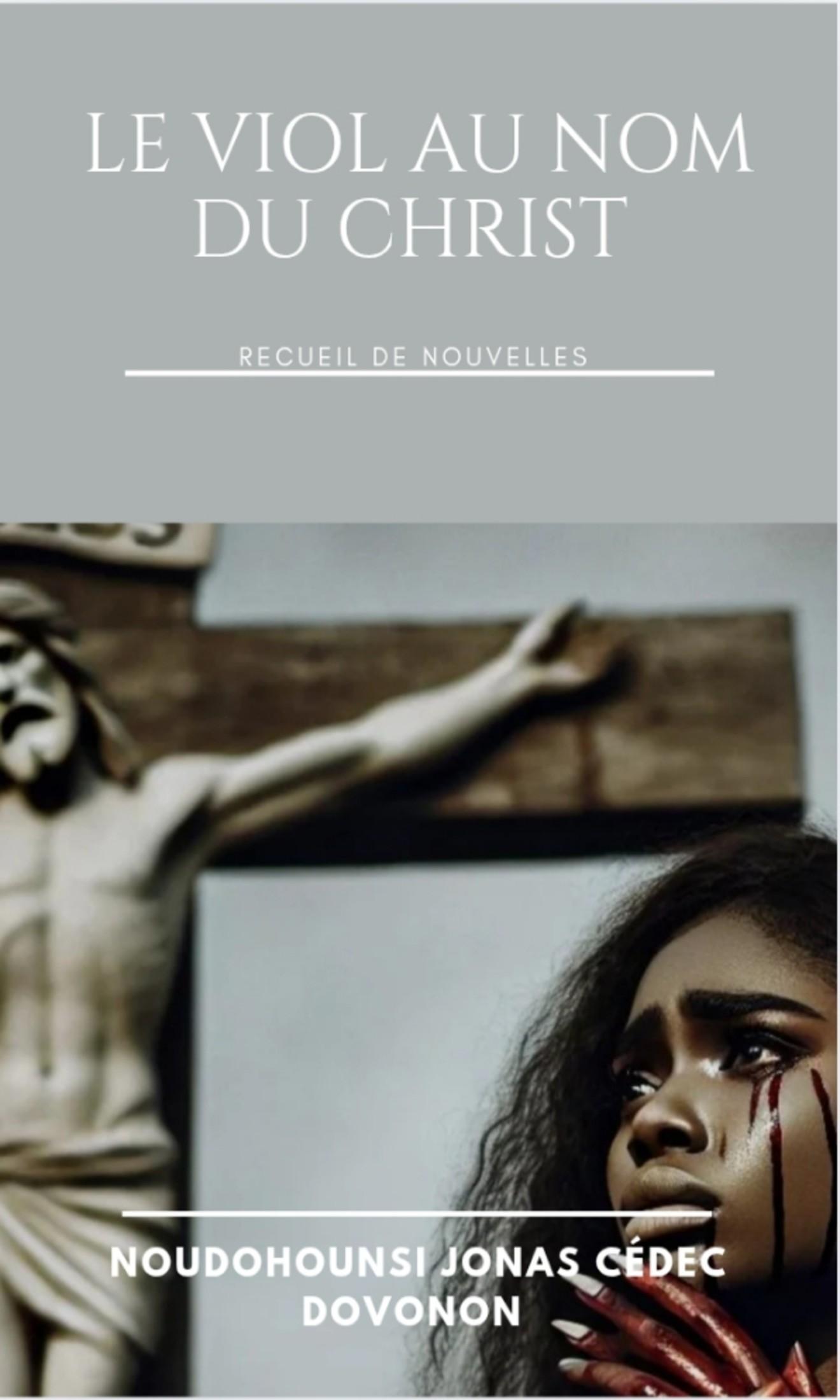 Couverture de Le viol au nom du Christ 