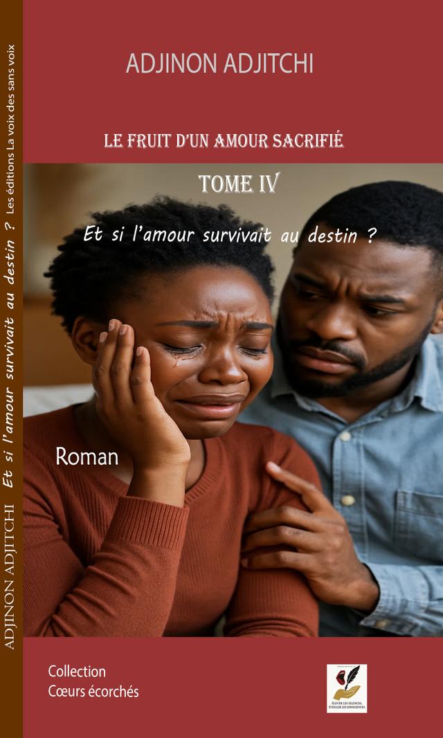 Couverture de Le fruit d'un amour sacrifié Tome IV : Et si l'amour survivait au destin ?