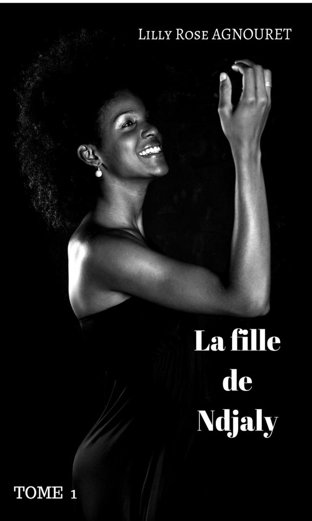 Couverture de La fille de NDJALY -Tome 1-