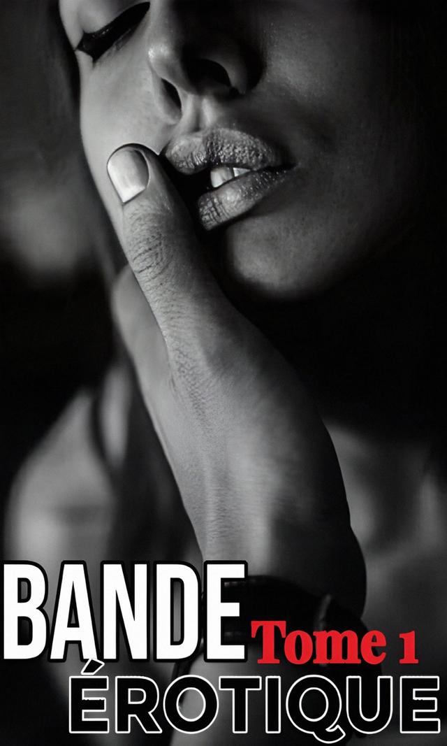 Couverture de Bande Érotique, Tome 1