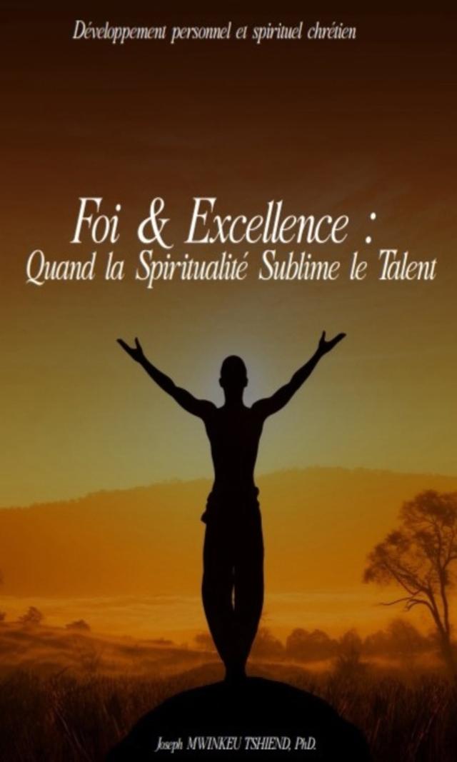 Couverture de Foi et excellence : Quand la spiritualité