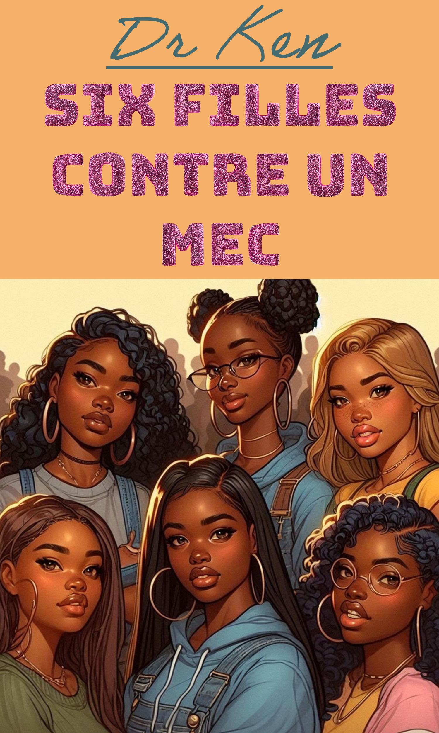 Couverture de Six filles contre un mec