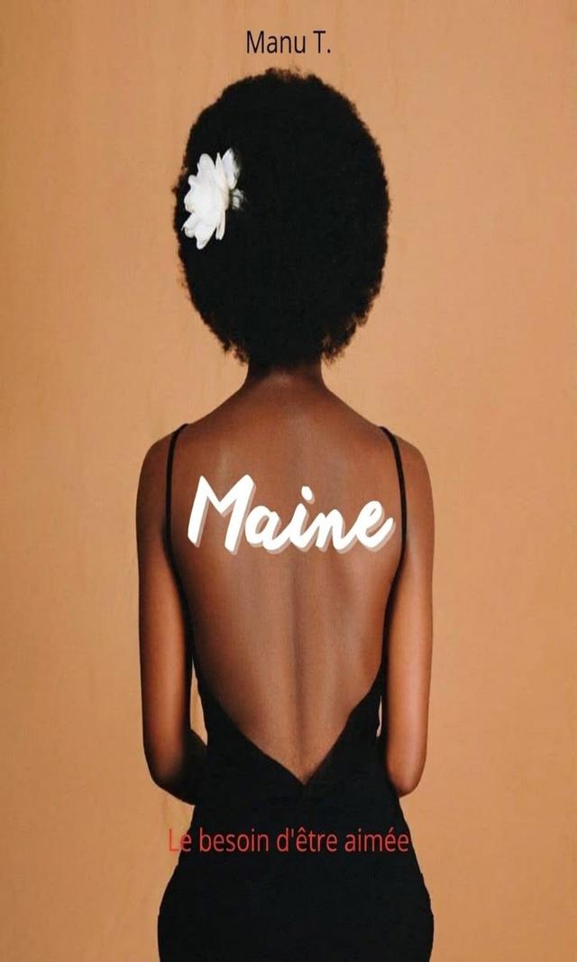 Couverture de Maine: Le besoin d'être aimé (tome II)