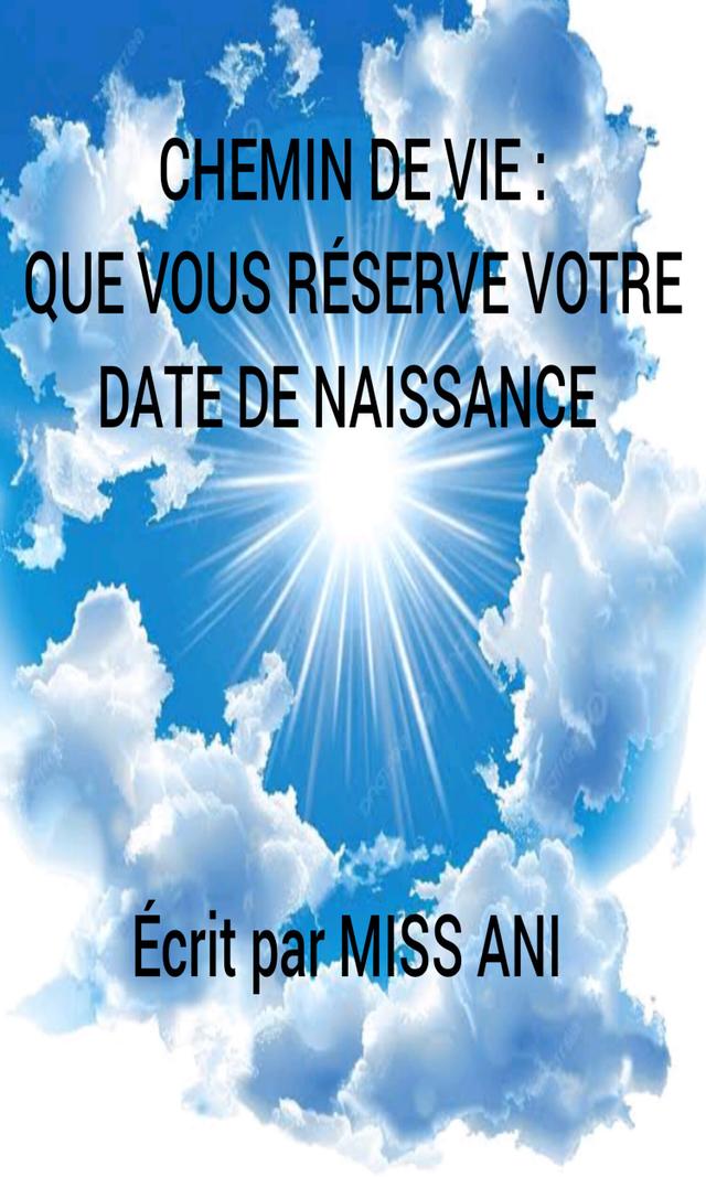 Couverture de Chemin de vie: Que vous réserve votre date de naissance?