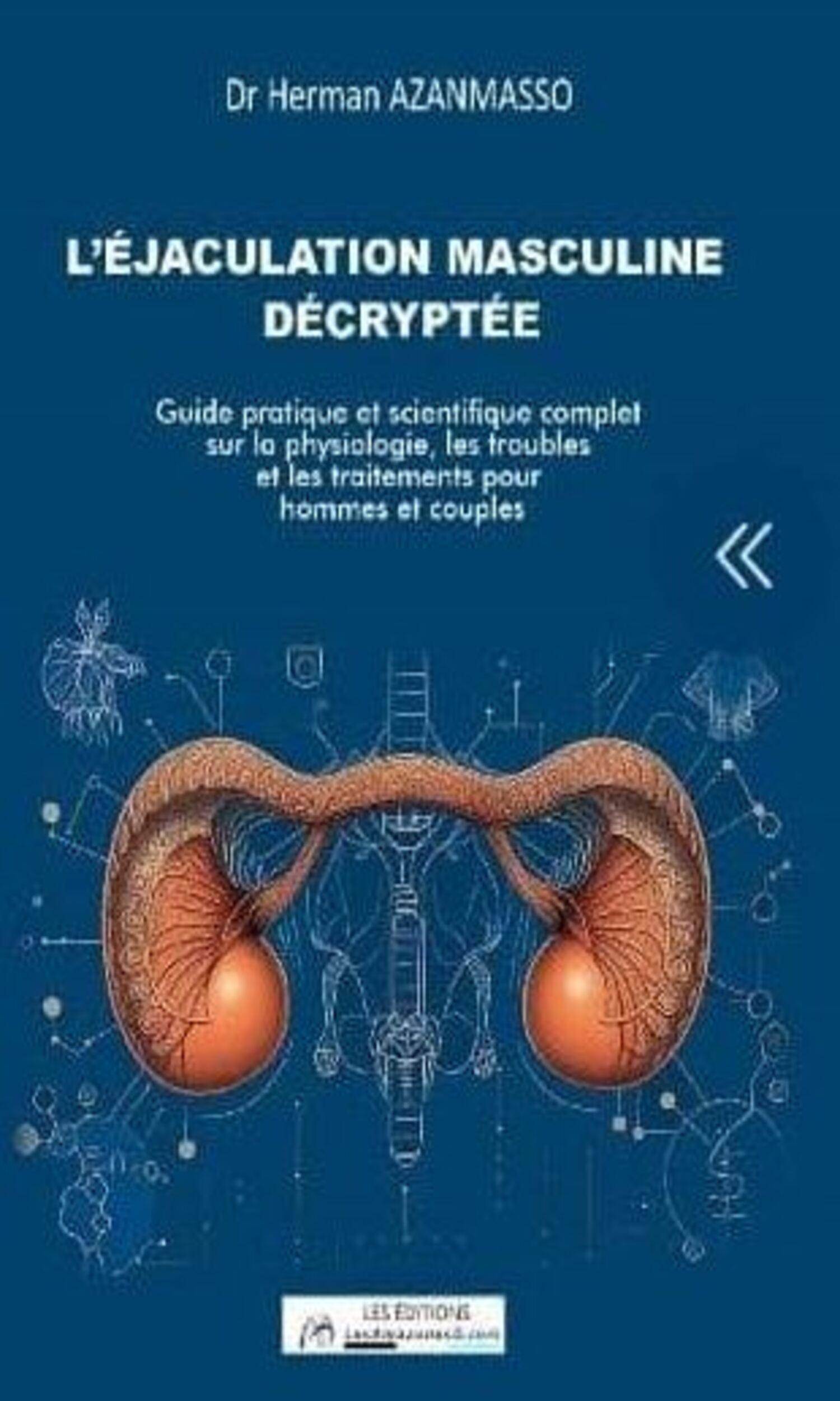 Couverture de L'éjaculation masculine décryptée