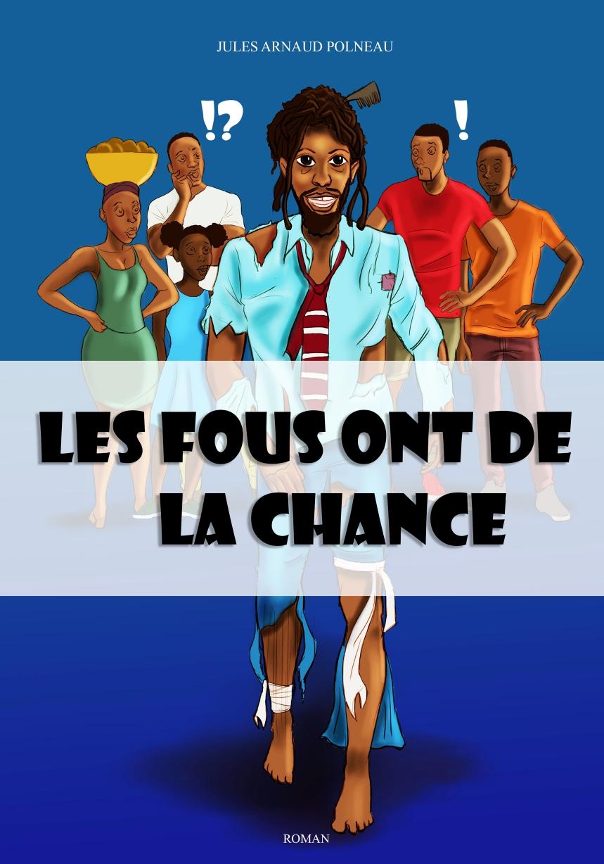 Couverture de Les fous ont de la chance