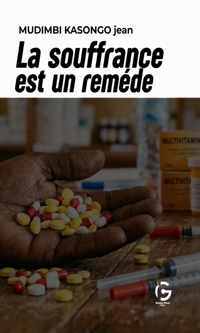 Couverture de La souffrance est un remède 