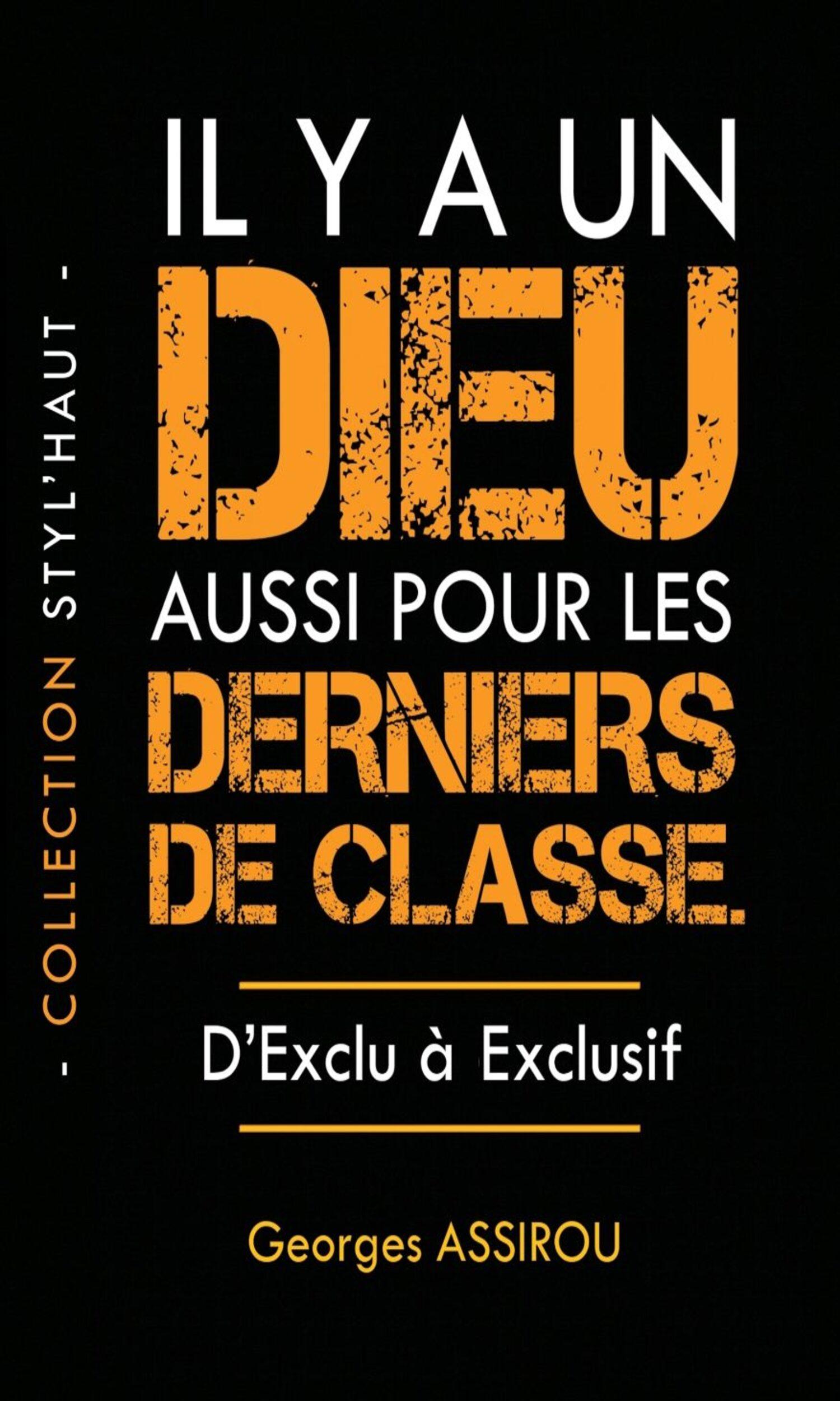 Couverture de Il y a un DIEU aussi pour les derniers de classe