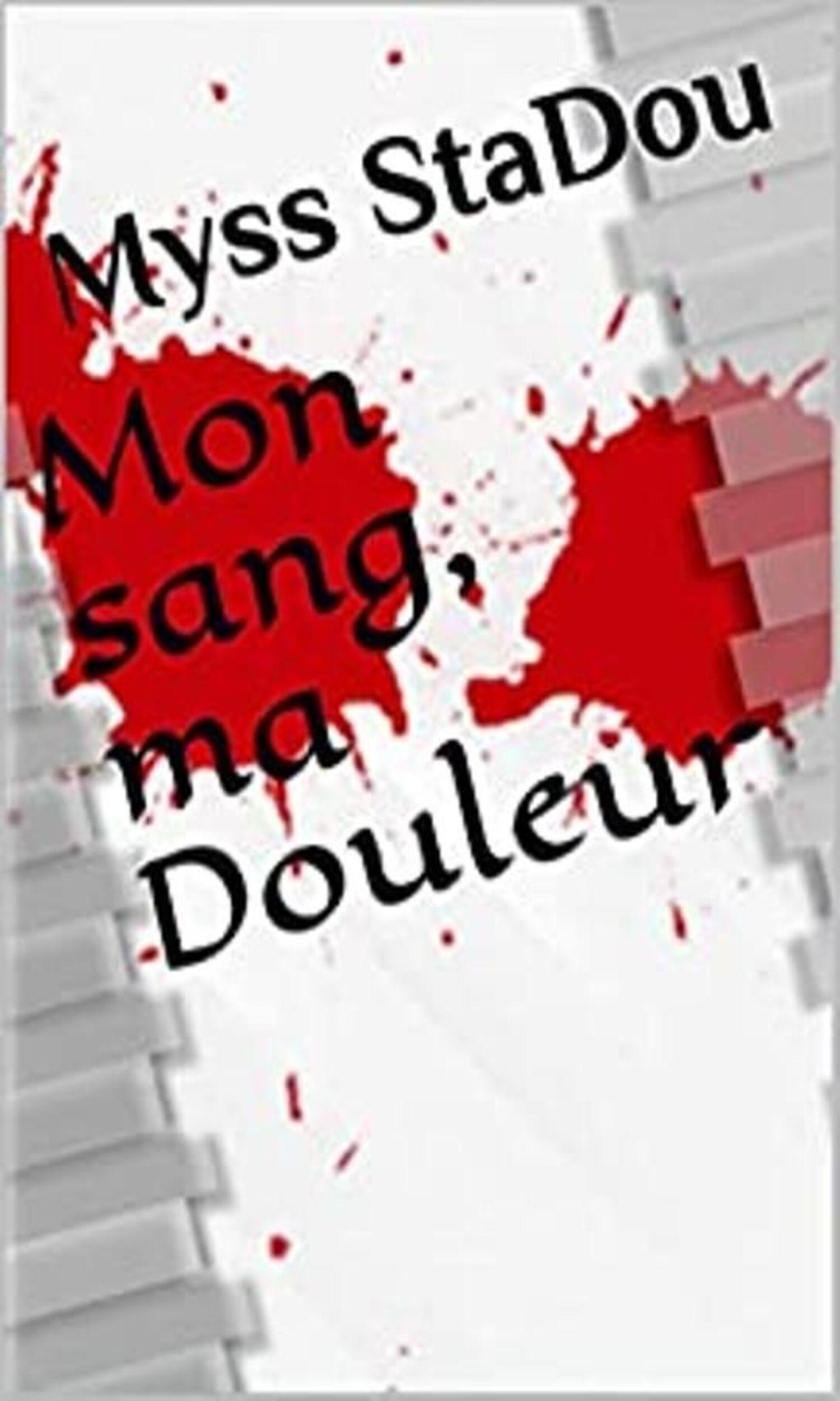 Couverture de Mon sang, ma douleur