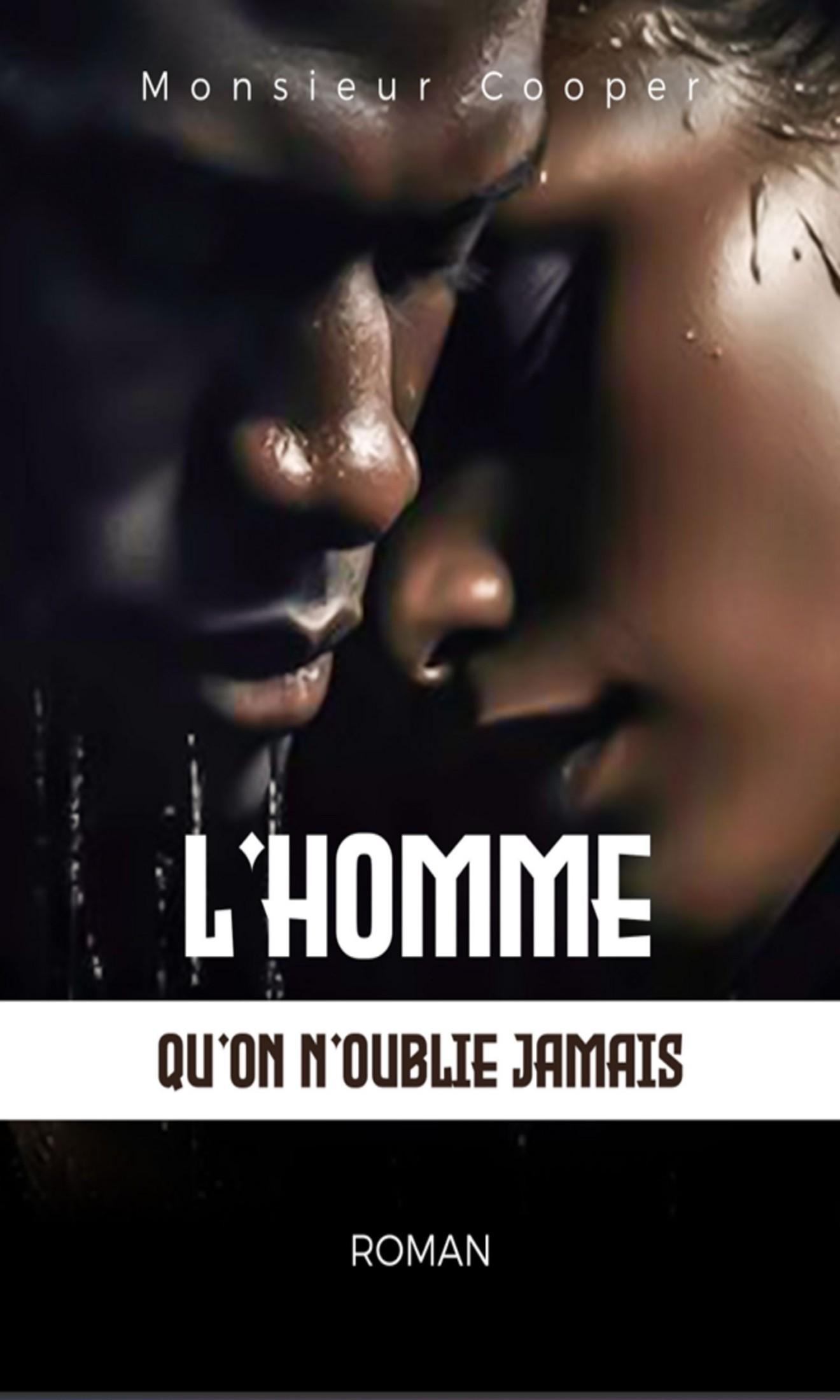 Couverture de L'homme qu'on n'oublie jamais