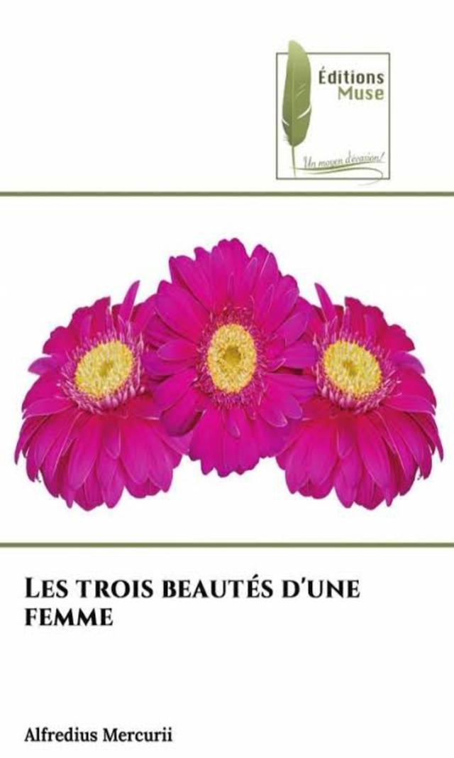 Couverture de Les trois beautés d'une femme