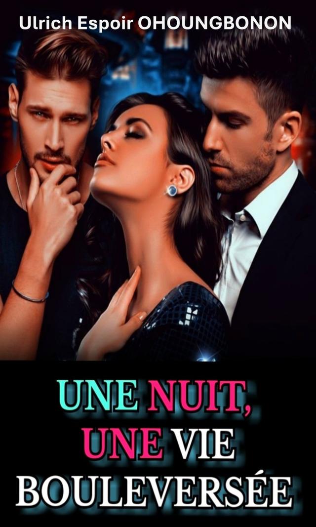 Couverture de Une nuit, une vie bouleversée
