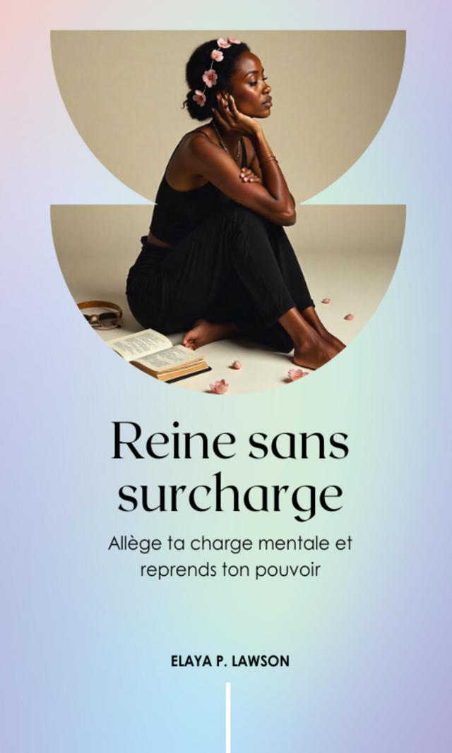 Couverture de Reine sans surcharge : Allège ta charge mentale et reprends ton pouvoir