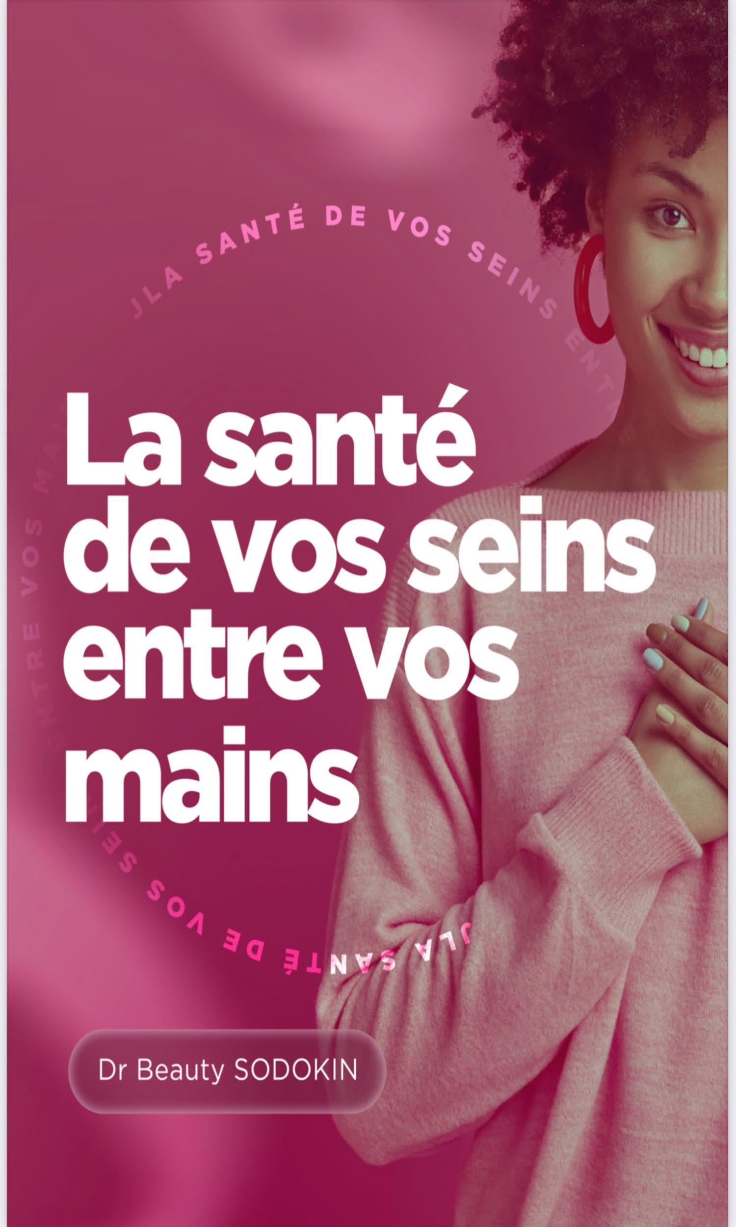 Couverture de La santé de vos seins entre vos mains