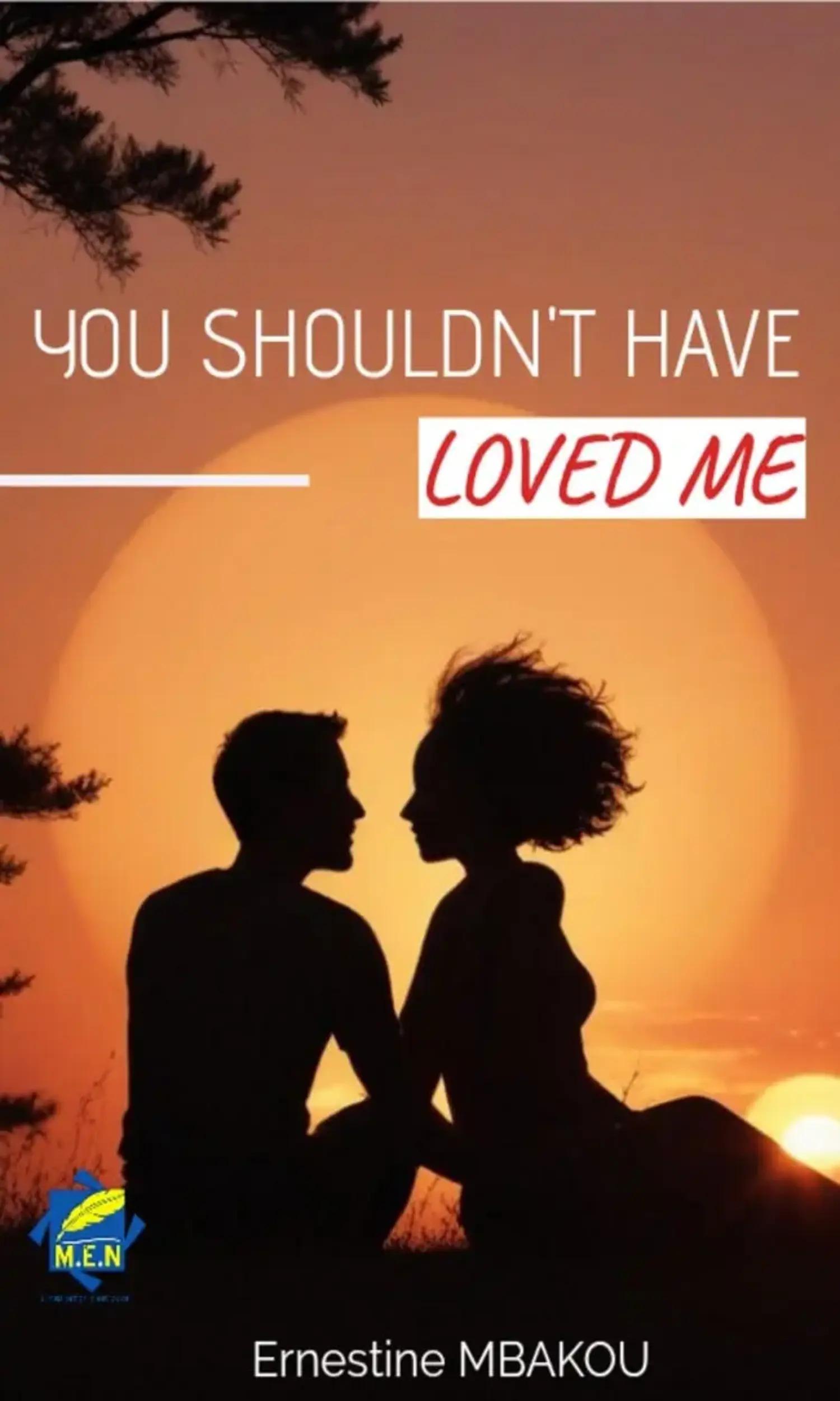 Couverture de You shouldn't have loved me!